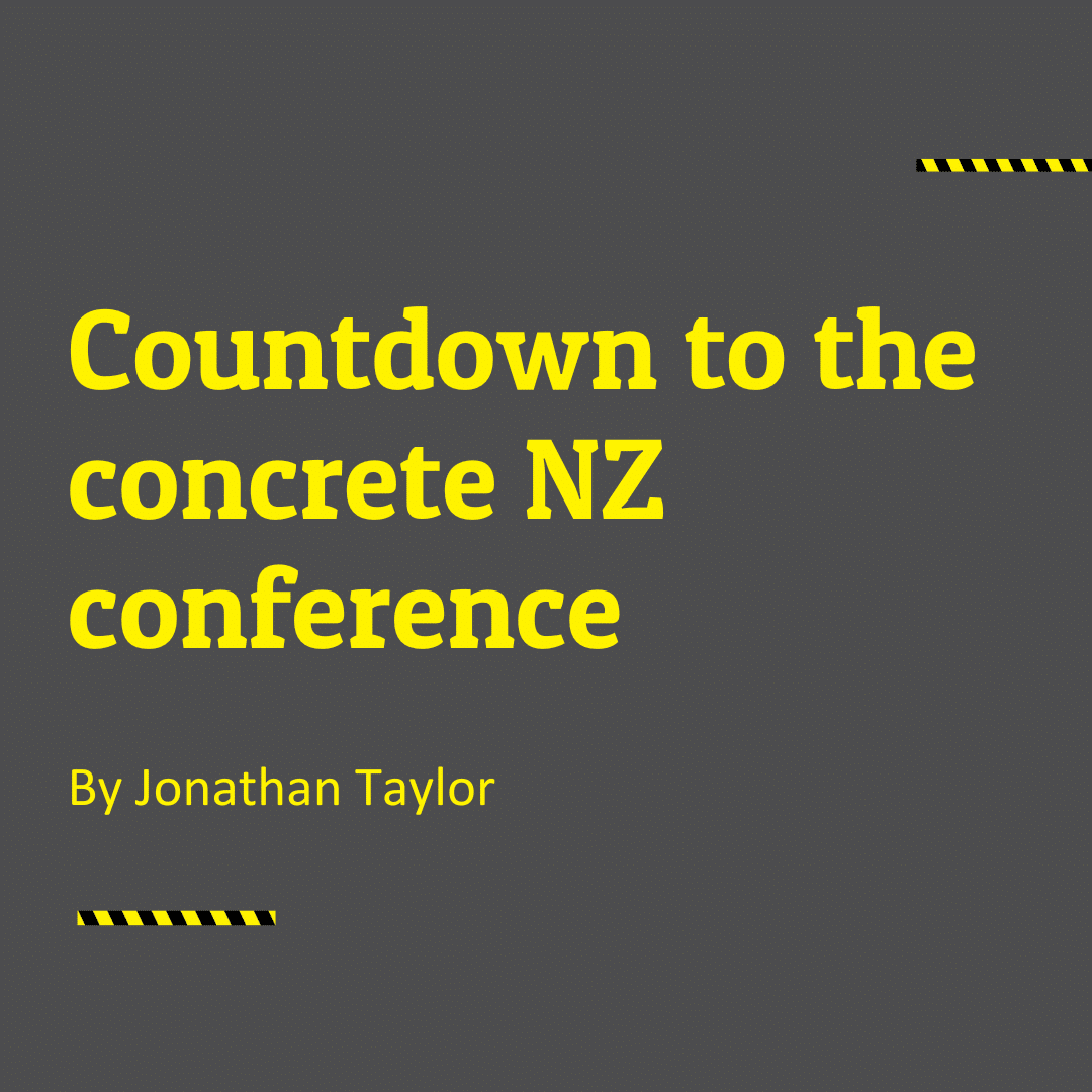 Countdown to the Concrete NZ Conference