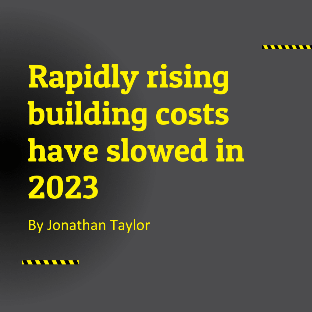 Rapidly rising building costs have slowed in 2023